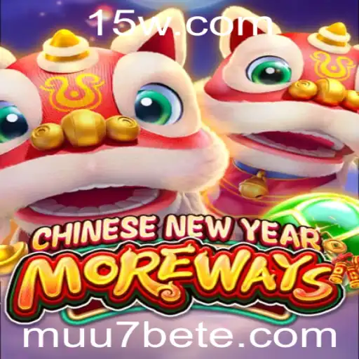 Explorando o Jogo CHINESENEWYEARMOREWAYS da m.uu7bet: Uma Viagem pela Cultura e Tradição